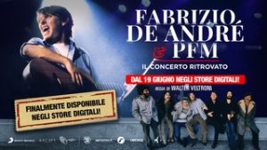 Fabrizio De Andrè & PFM. Il concerto ritrovato